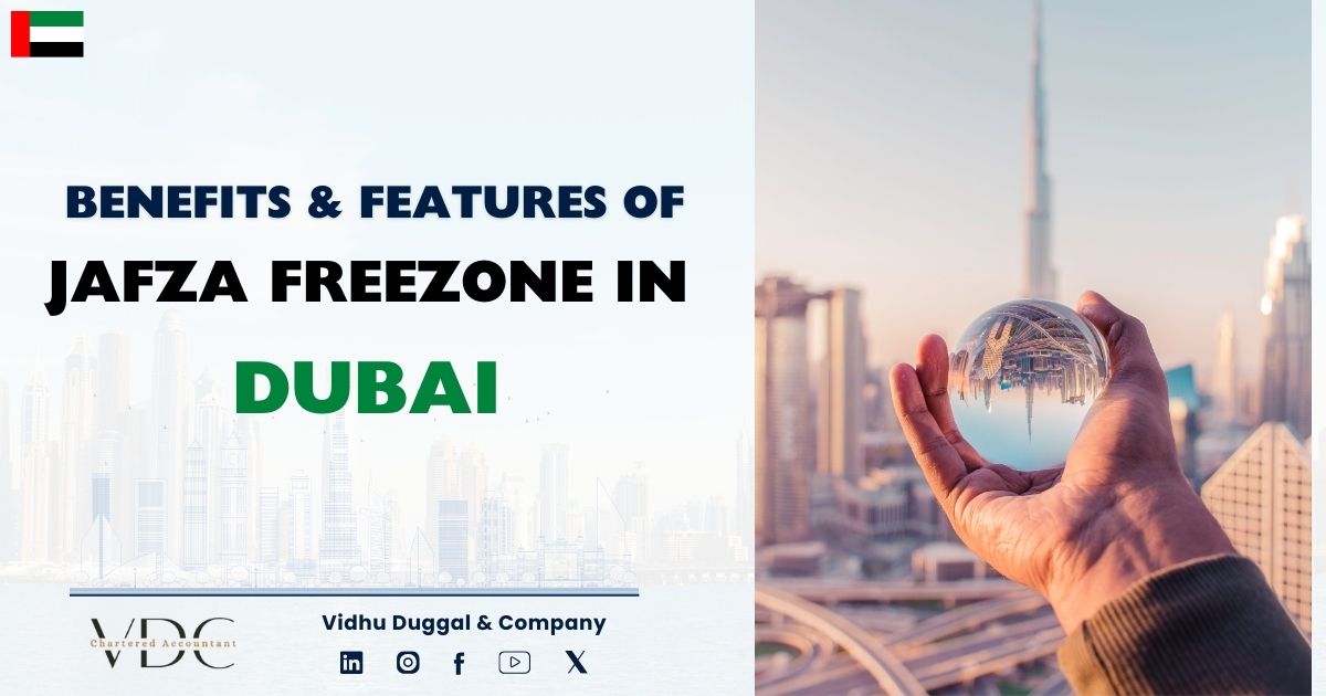 Benefits & features of JAFZA Freezone in Dubai