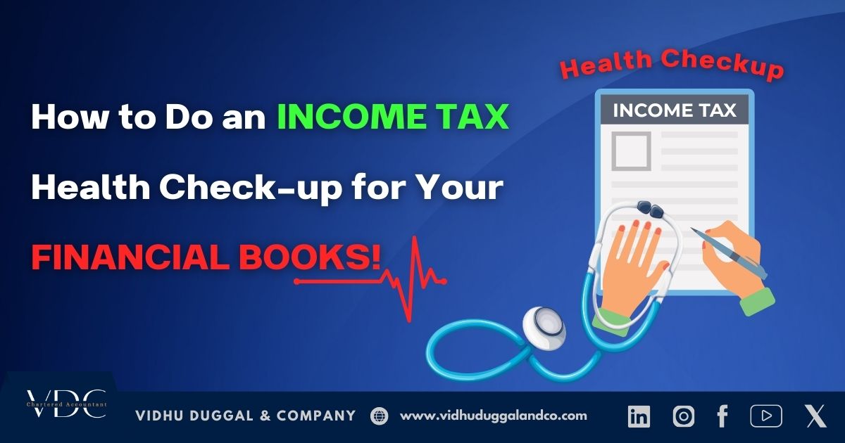 How to Do an Income Tax Health Check-up for Your Financial Books!