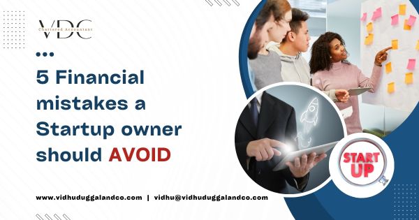 5 Financial Mistakes a Startup Owner Should Avoid 🌟