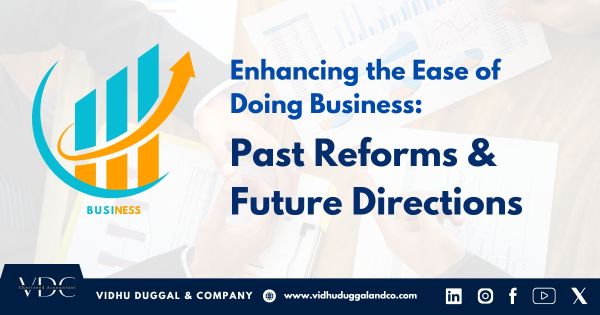 Enhancing the Ease of Doing Business: Past Reforms and Future Directions