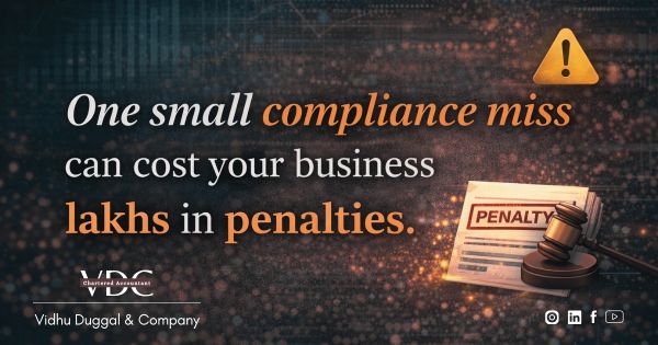 One small compliance miss can cost your business lakhs in penalties.