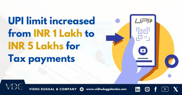 UPI limit increased from INR 1 Lakh to INR 5 Lakhs for Tax payments