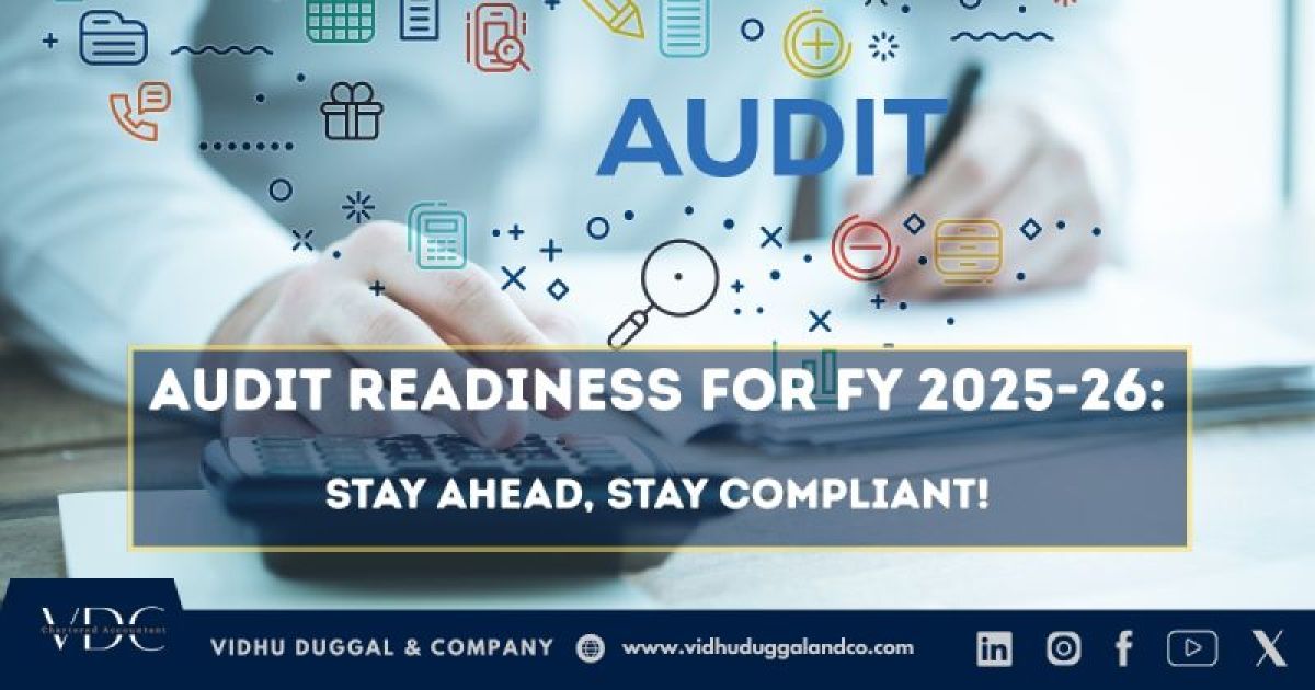 Audit Readiness for FY 2025-26: Stay Ahead, Stay Compliant!