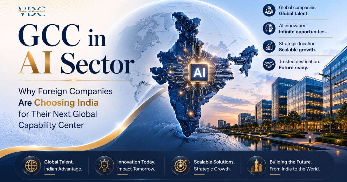 GCC in AI Sector-Why Foreign Companies Are Choosing India for Their Next Global Capability Center