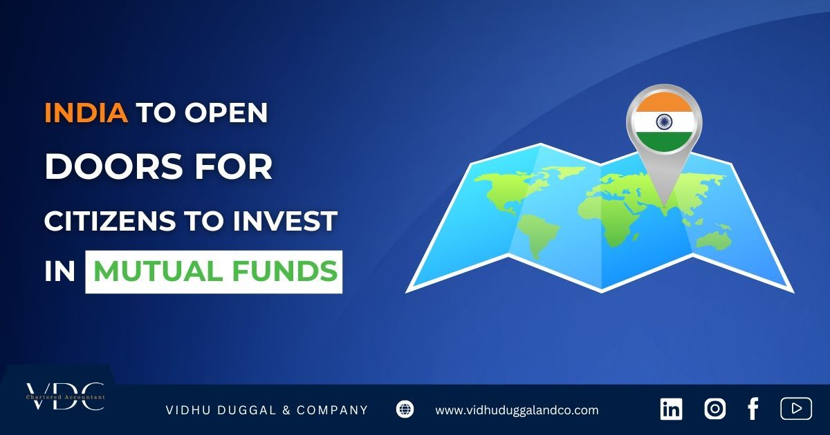India to open doors for foreign citizens to invest in mutual funds in India soon