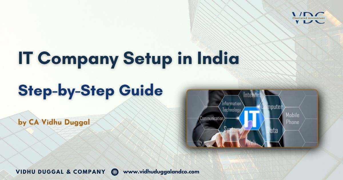IT Company Setup in India: Step-by-Step Guide