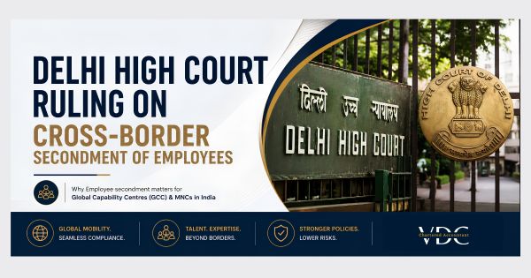 Delhi High Court Ruling on Cross-border Secondment of employees