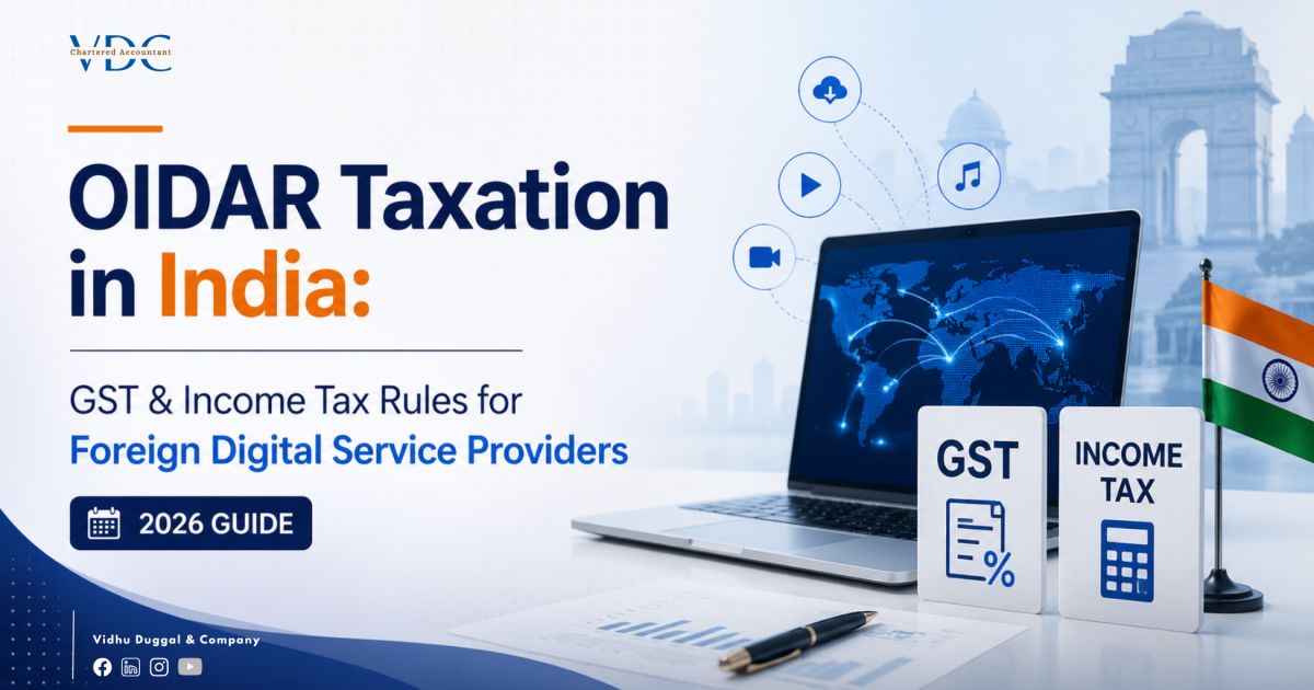 OIDAR Taxation in India - GST and Income Tax Rules for Foreign Digital Service Providers-2026 Guide