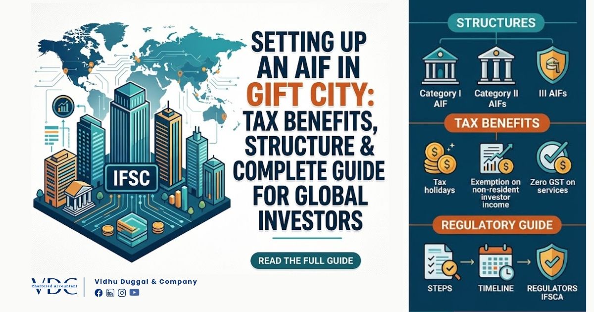Setting Up an AIF in GIFT City-Tax Benefits, Structure and Complete Guide for Global Investors