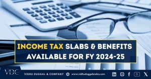 Income Tax slabs &amp; benefits available for FY 2024-25