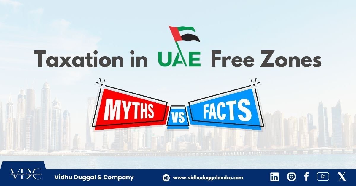 Taxation in UAE Free Zones: Myths vs. Facts